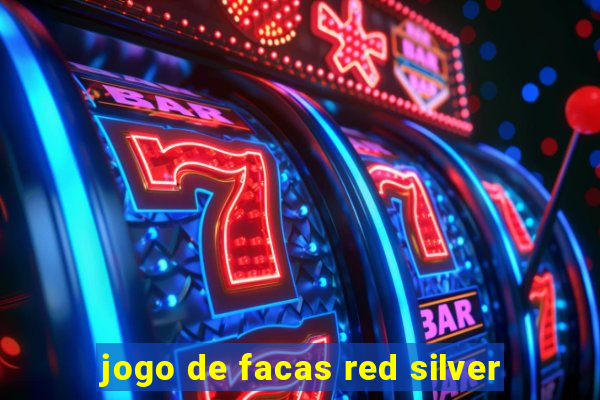 jogo de facas red silver